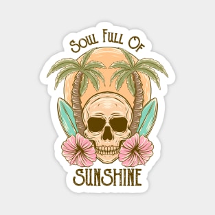 "Soul Full of Sunshine" Beach Skull Magnet