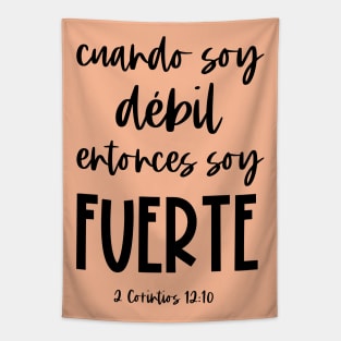 Bíblico Cristiano: Cuando soy débil, entonces soy fuerte (texto negro, español) Tapestry