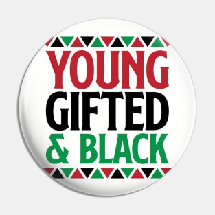 Young Gifted and Black, Black History, Black Lives Matter Pin