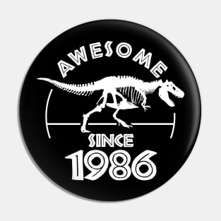 Awesome Since 1986 Pin