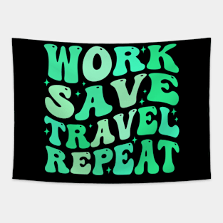 Work Save Travel Repeat Tapestry