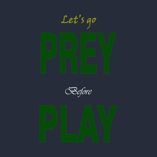 let's pray before play T-Shirt