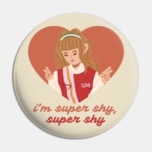 Super Shy NewJeans Pin