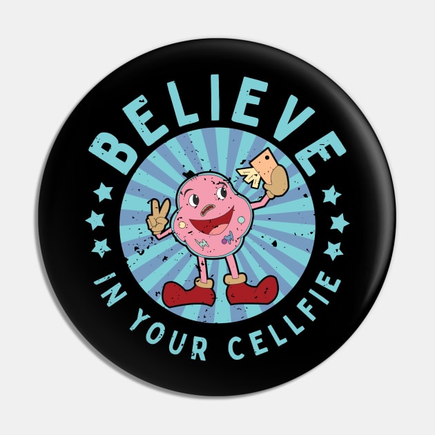 Believe In Your Cellfie Biology Science Pun Pin by Giggias