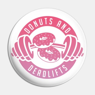 Donuts and Deadlifts Pin