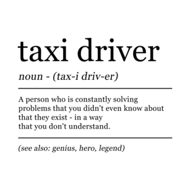Definition Taxi Driver Cab Graduation Taxi Driver TShirt TeePublic