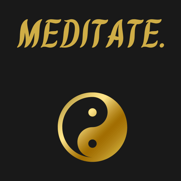 Meditate. by BuddhaWay