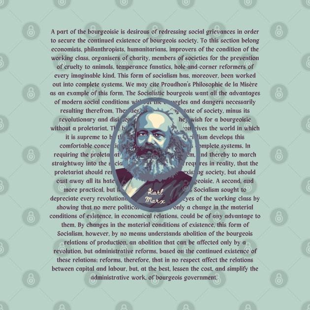 Karl Marx Portrait and Quote by Slightly Unhinged