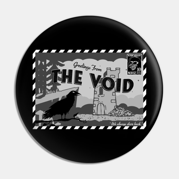 A Postcard From The Void Pin by Blood Draugr