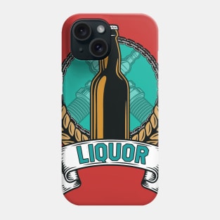 LIQUOR Phone Case