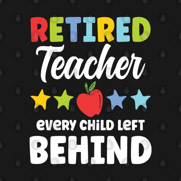 Retired Teacher Every Child Left Behind by AngelBeez29