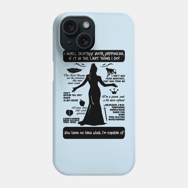 Evil Queen Quotes Tee. OUAT. Phone Case by KsuAnn