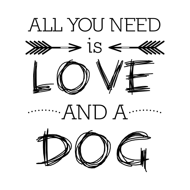 All you need is love and a dog #1 by PolygoneMaste