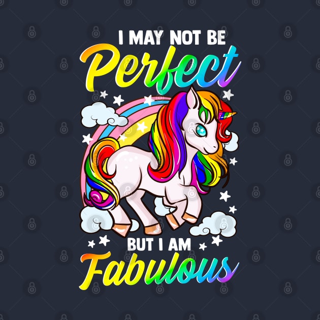 Unicorn I Am Fabulous Unicorns Funny Quotes Gift by E