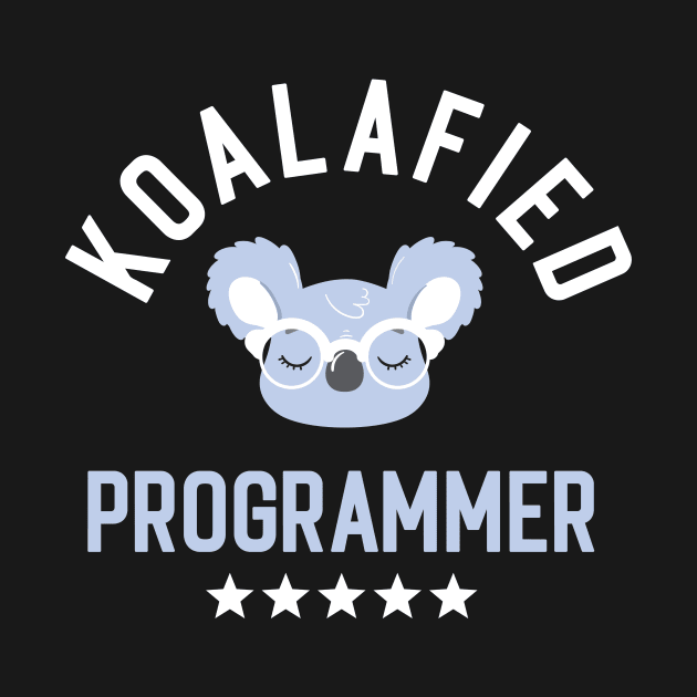 Koalafied Programmer - Funny Gift Idea for Programmers by BetterManufaktur