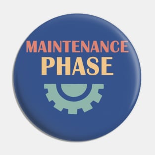 Maintenance Phase logo 3 Pin