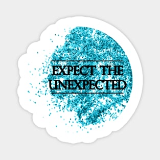 Expect the Unexpected- Blue Bead Typography design Magnet