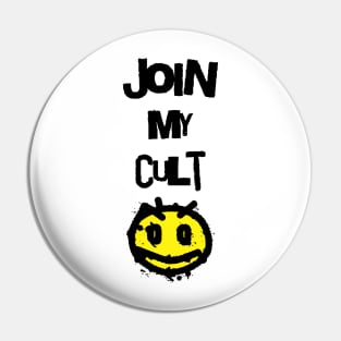 Join My Cult Pin