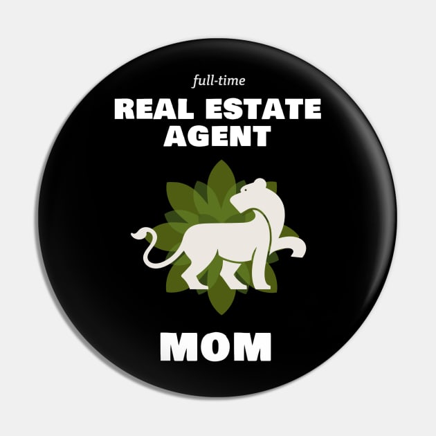 Real Estate Agent Mom Pin by The Favorita