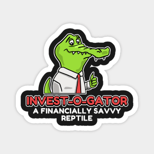 Alligator Invest-O-Gator finance savvy reptile Magnet