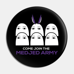 Medjed Army Pin