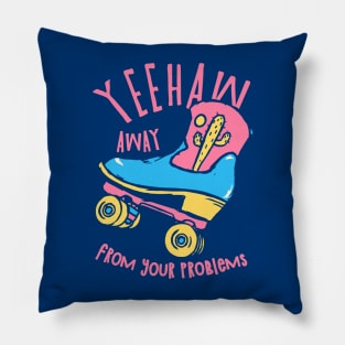 YeeHaw Away From Your Problems | Blue BG | Funny Adulting Yee Haw Cowboy Boot Roller Skater Boots MEME Pillow