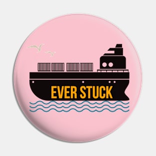 Ever Stuck Funny Shirt Pin