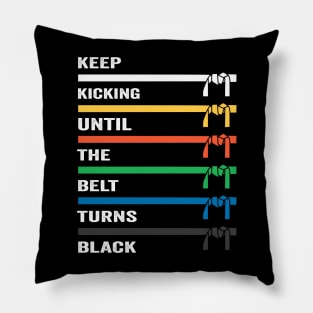 Keep Training Until The Belt Turns Black - Karate Pillow