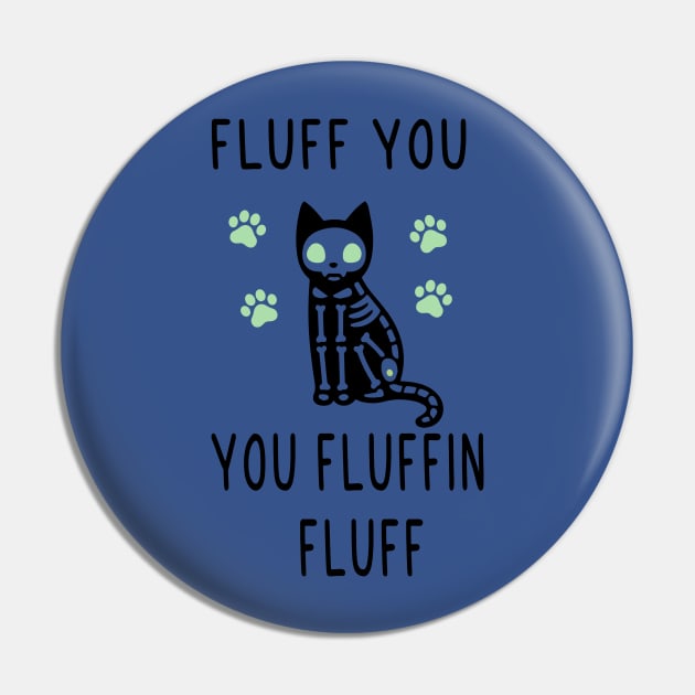 Fluff You You Fluffin Fluff Shirt, Funny Cat Shirt, Fluff You Shirt, Funny Sarcastic Shirt, Funny Women Shirt, Funny Gift Shirt, Cat Shirt Pin by Pop-clothes