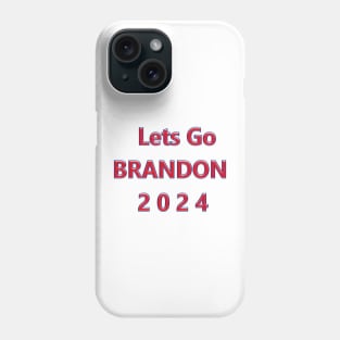 Lets Go BRANDON 2024 Phone Case