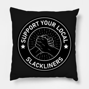 slacklining support your local slackliners Pillow