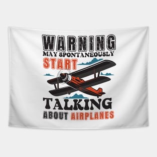 WARNING MAY SPONTANEOUSLY START TALKING ABOUT AIRPLANES Tapestry