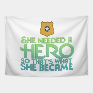 She Needed a Hero (Policy Bunny Version) Tapestry