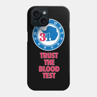 Trust the Blood Test Phone Case