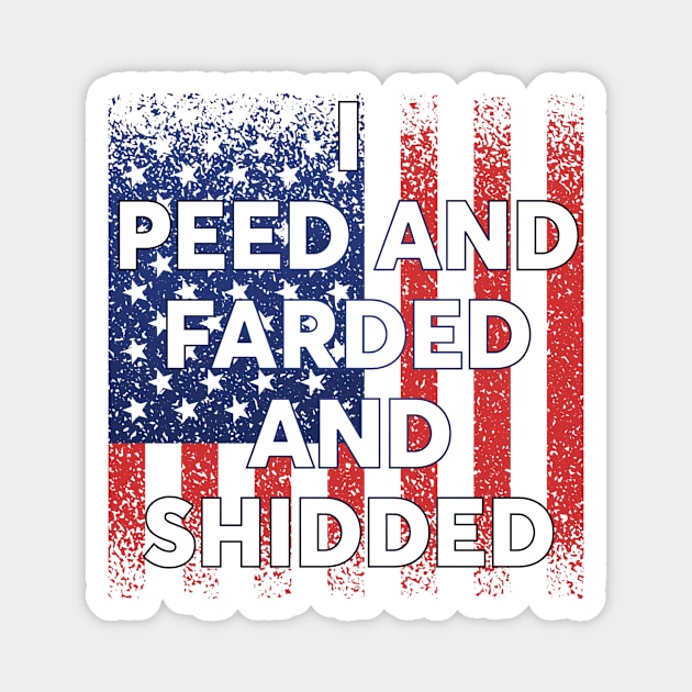 Peed Farded Shidded Meme Memes Dog Funny Election 202 Politics Magnet by Mellowdellow