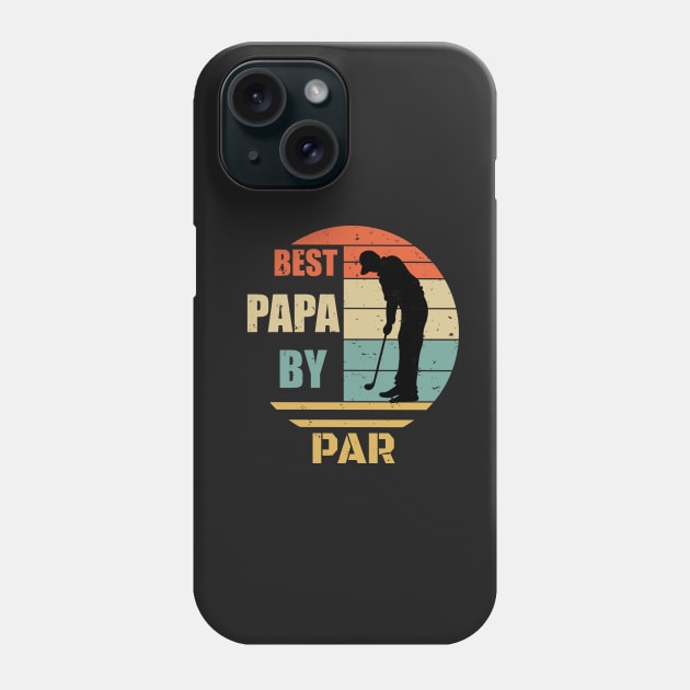 Humor Best Papa By Par Design - Golfing Vintage Sunset - Funny Golfing Design - Golfer Design - Father's Day Gift Phone Case by WassilArt