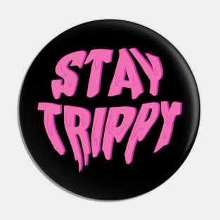 dripping/melting stay trippy in neon hot pink Pin