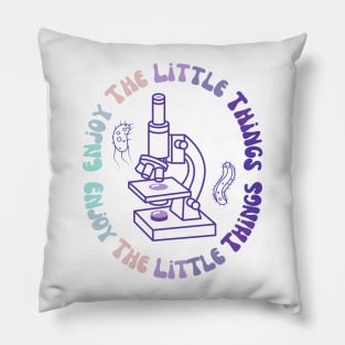 enjoy the little things microbiologie lovers Pillow