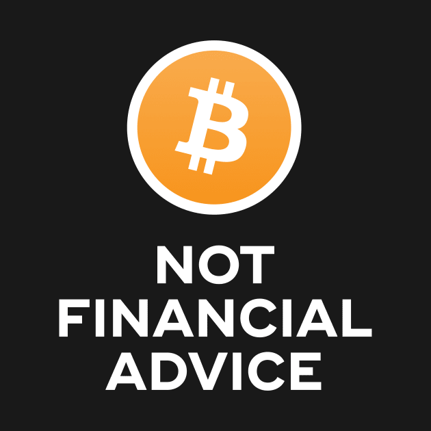 Bitcoin. Not Financial Advice. by rimau