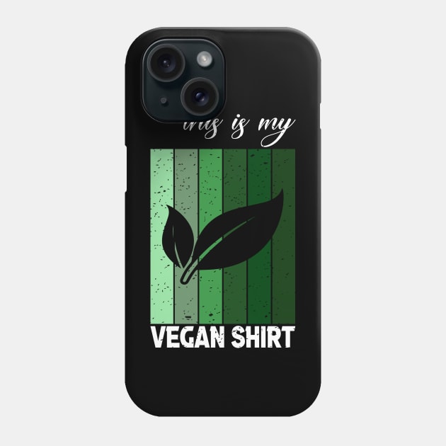 This is my vegan shirt Phone Case by FatTize