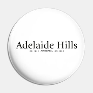 Adelaide Hills -  Adelaide Hills Wine Region - Fleurieu Peninsula - Australia Pin