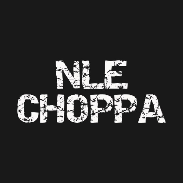 NLE Choppa by jhalfacrelange