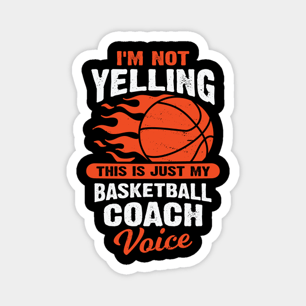 Funny Basketball Coach Gift Magnet by Dolde08