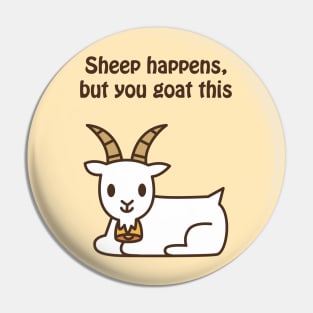 Sheep happens, but you goat this - cute & funny animal pun Pin