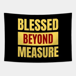 Blessed Beyond Measure | Christian Typography Tapestry