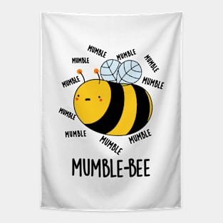 Mumble Bee Funny Insect Pun Tapestry