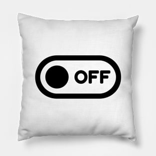 Switch off Pillow