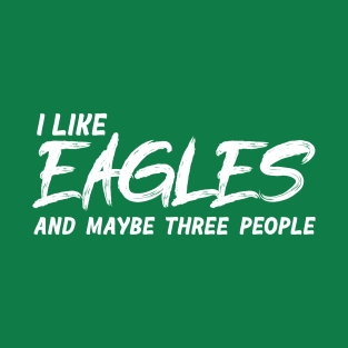 I Like Eagles! T-Shirt