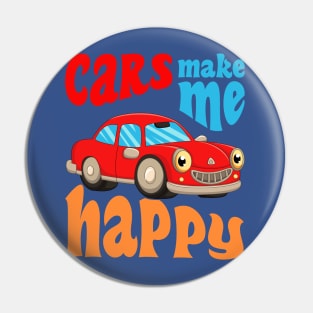 Cars Make Me Happy Pin