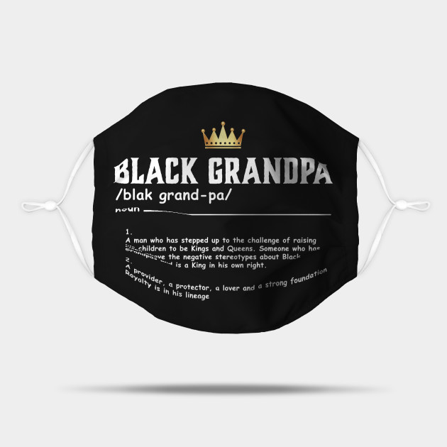 Black Grandpa Definition Meaning Black Grandpa Definition Meaning Mask Teepublic